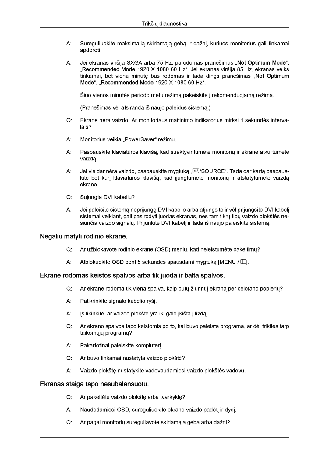 Samsung LS24KIVKBQ/EDC, LS24KIQRFV/EDC manual Negaliu matyti rodinio ekrane, Ekranas staiga tapo nesubalansuotu 