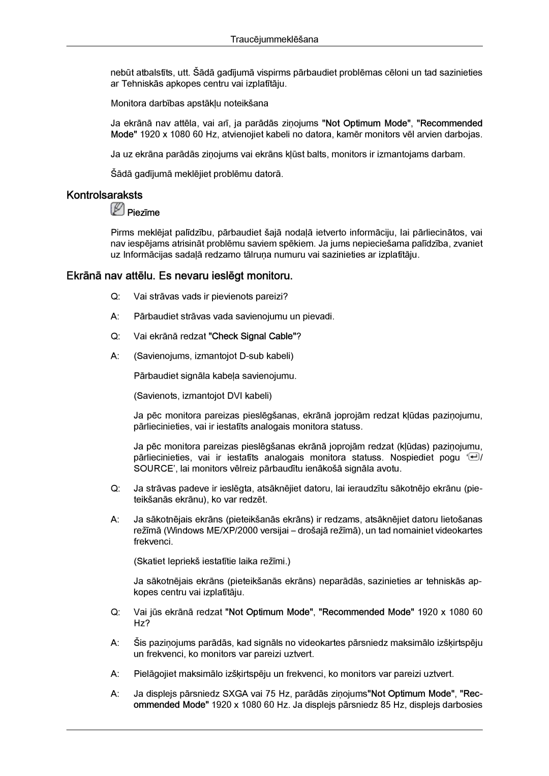 Samsung LS24KIQRFV/EDC, LS24KIVKBQ/EDC manual Kontrolsaraksts, Ekrānā nav attēlu. Es nevaru ieslēgt monitoru 