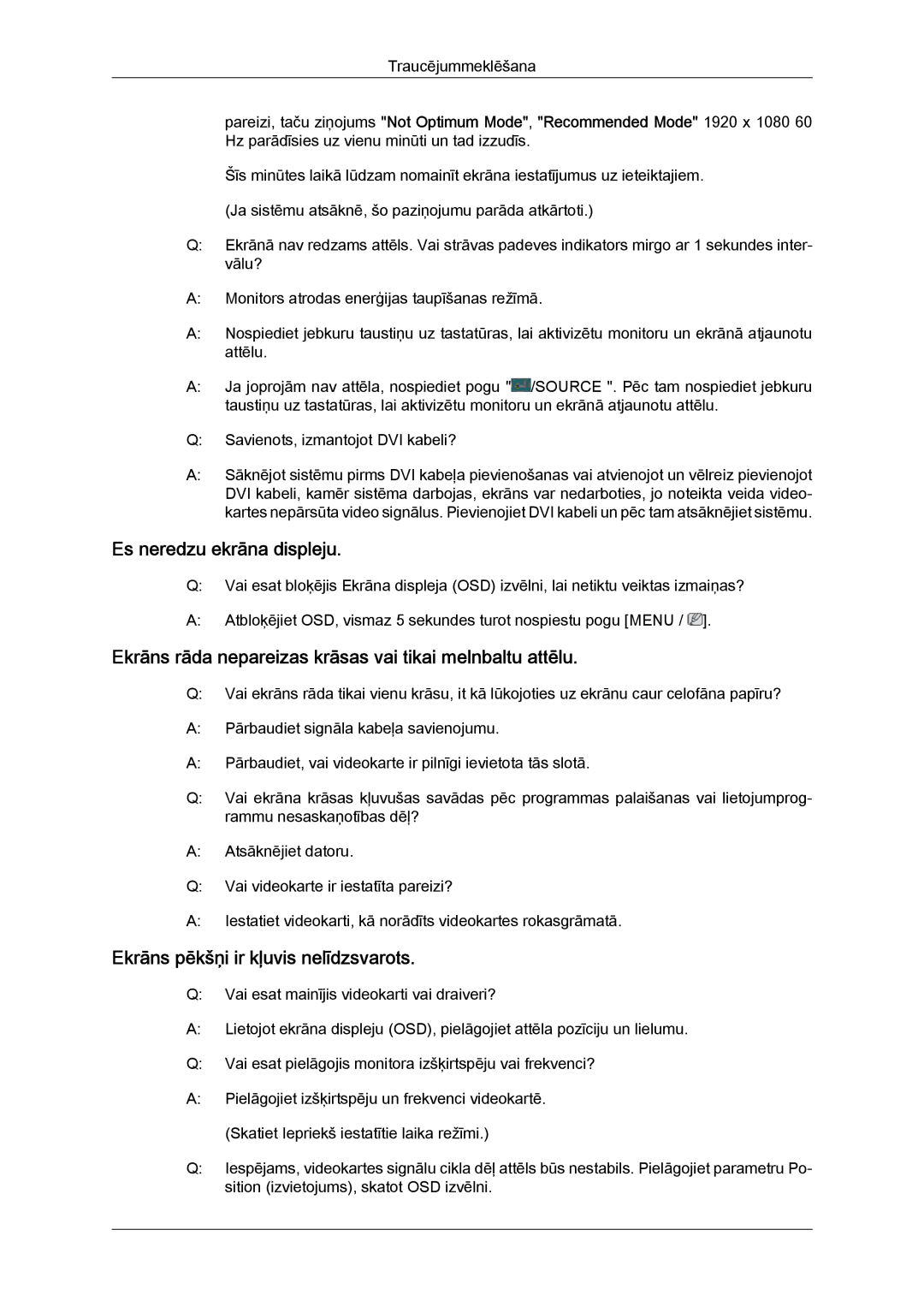 Samsung LS24KIVKBQ/EDC manual Es neredzu ekrāna displeju, Ekrāns rāda nepareizas krāsas vai tikai melnbaltu attēlu 