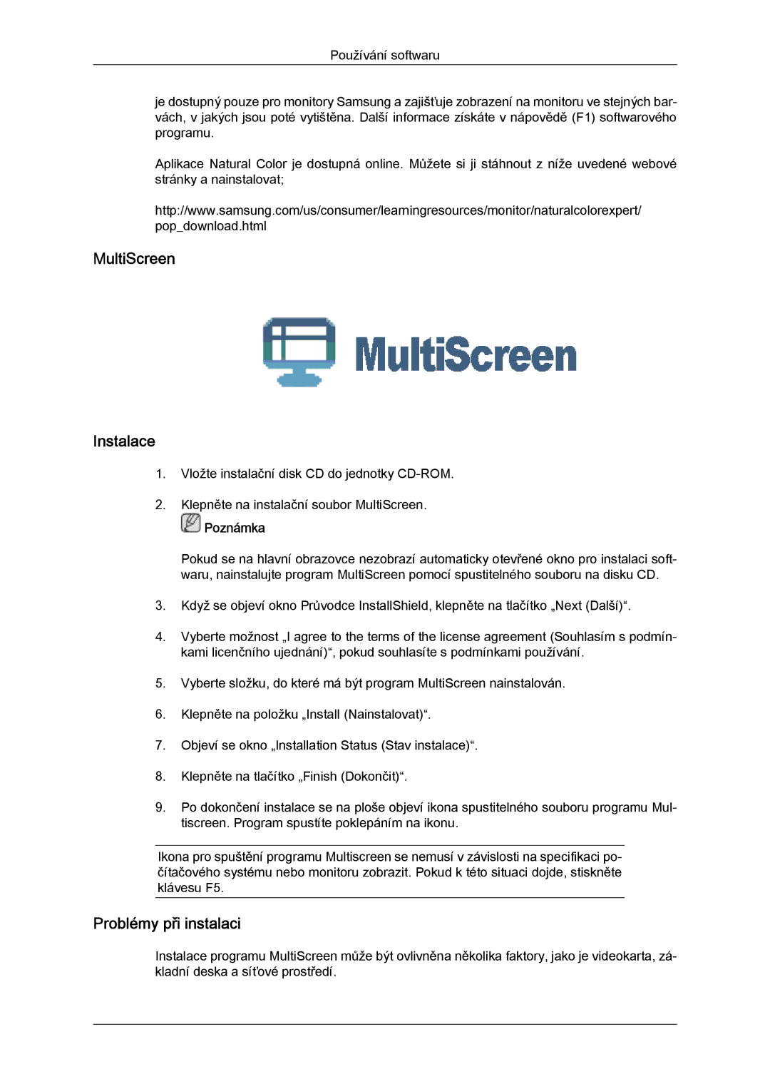 Samsung LS24KIZKFV/EN, LS24KILKBQ/EN, LS24KILKBQ/CH manual MultiScreen Instalace, Problémy při instalaci 