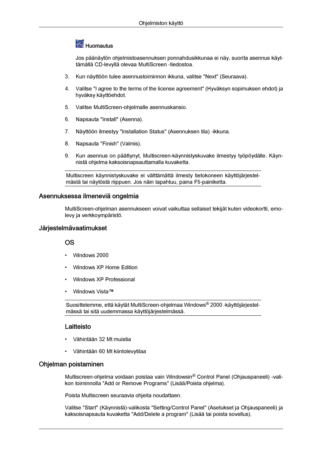 Samsung LS24KILKBQ/EN manual Asennuksessa ilmeneviä ongelmia, Järjestelmävaatimukset, Laitteisto, Ohjelman poistaminen 