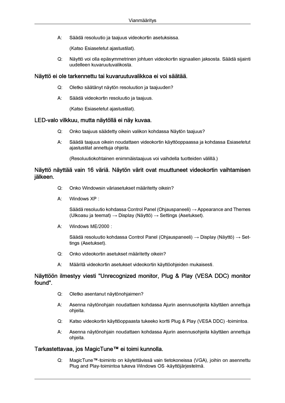 Samsung LS24KILKBQ/EN manual LED-valo vilkkuu, mutta näytöllä ei näy kuvaa, Tarkastettavaa, jos MagicTune ei toimi kunnolla 