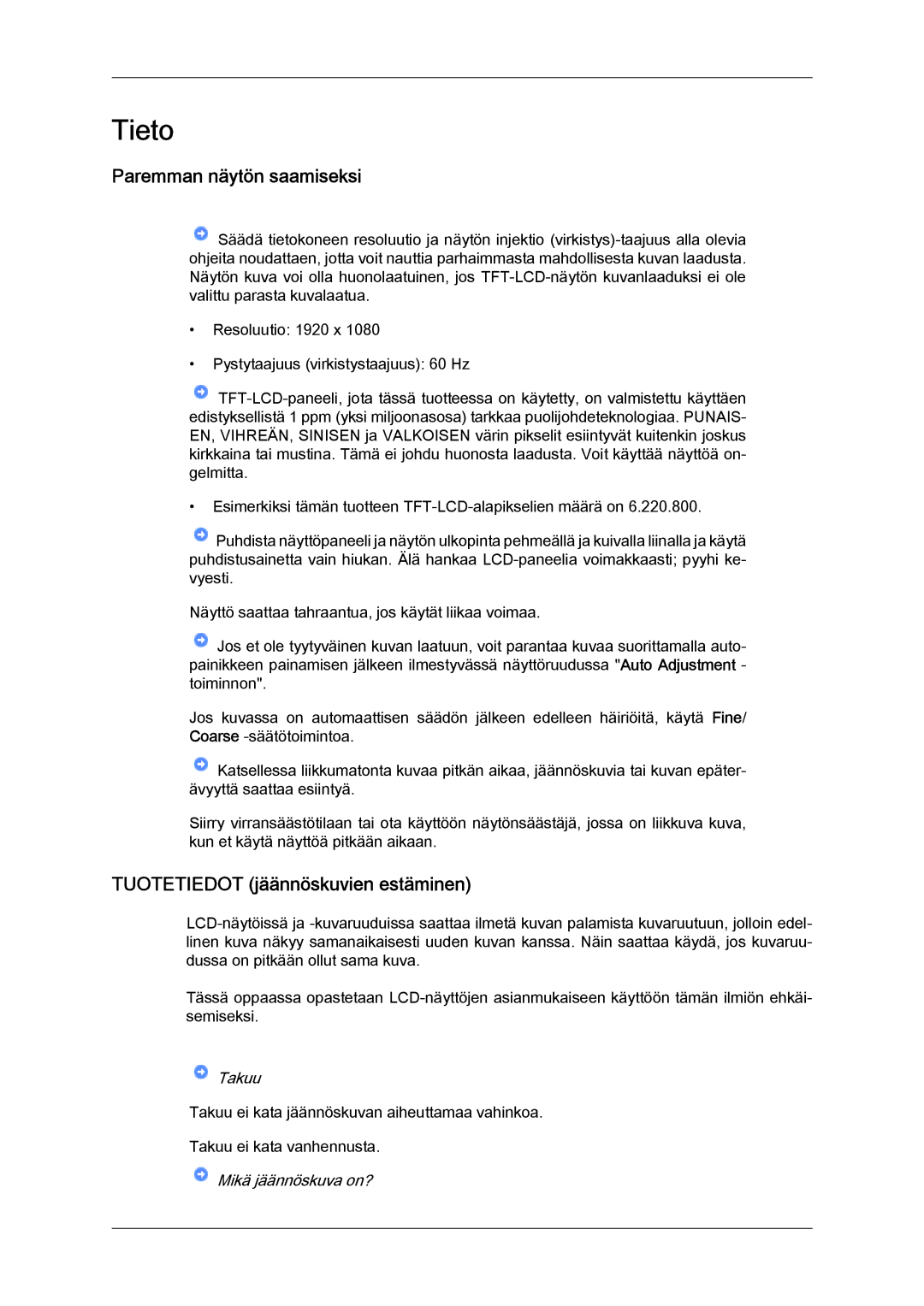 Samsung LS24KIZKFV/EN, LS24KILKBQ/EN manual Tieto, Paremman näytön saamiseksi, Tuotetiedot jäännöskuvien estäminen 