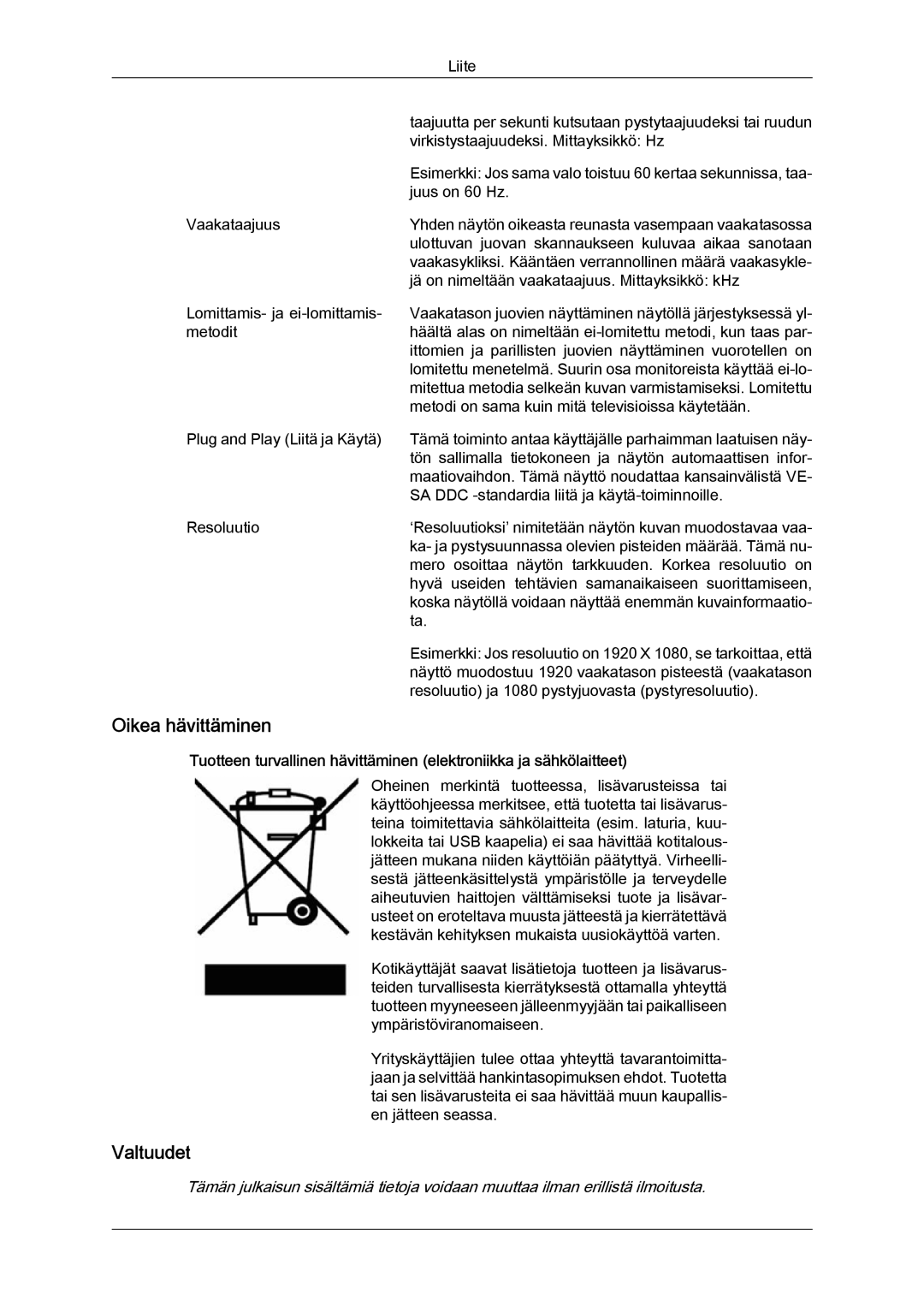 Samsung LS24KILKBQ/EN, LS24KIZKFV/EN manual Oikea hävittäminen, Valtuudet 