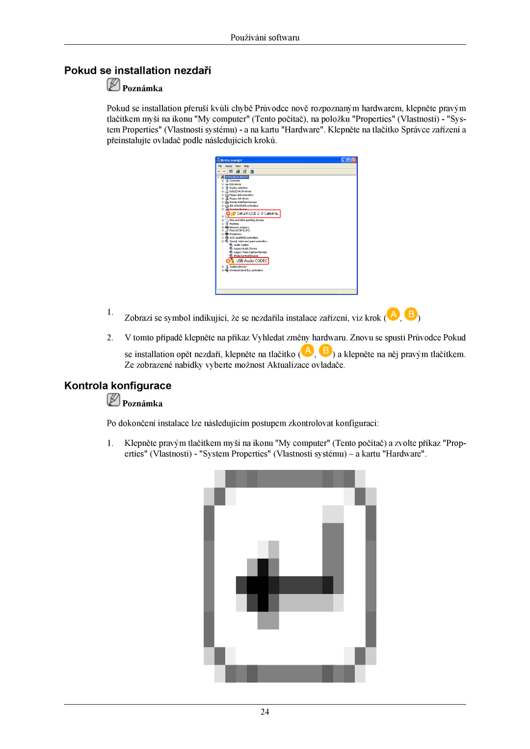 Samsung LS22LIUJFV/EN, LS24LIUJFV/EN, LS22LIUJFV/EDC manual Pokud se installation nezdaří, Kontrola konfigurace 