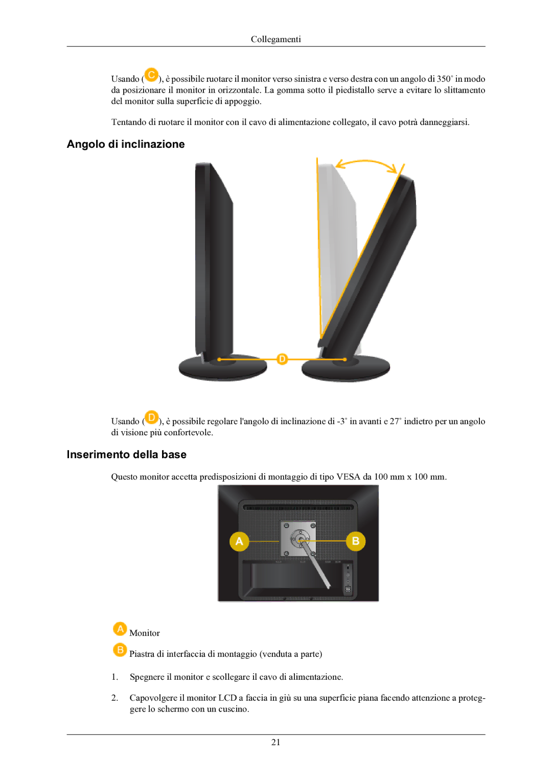 Samsung LS24LIUJFV/EN, LS22LIUJFV/EN manual Angolo di inclinazione, Inserimento della base 