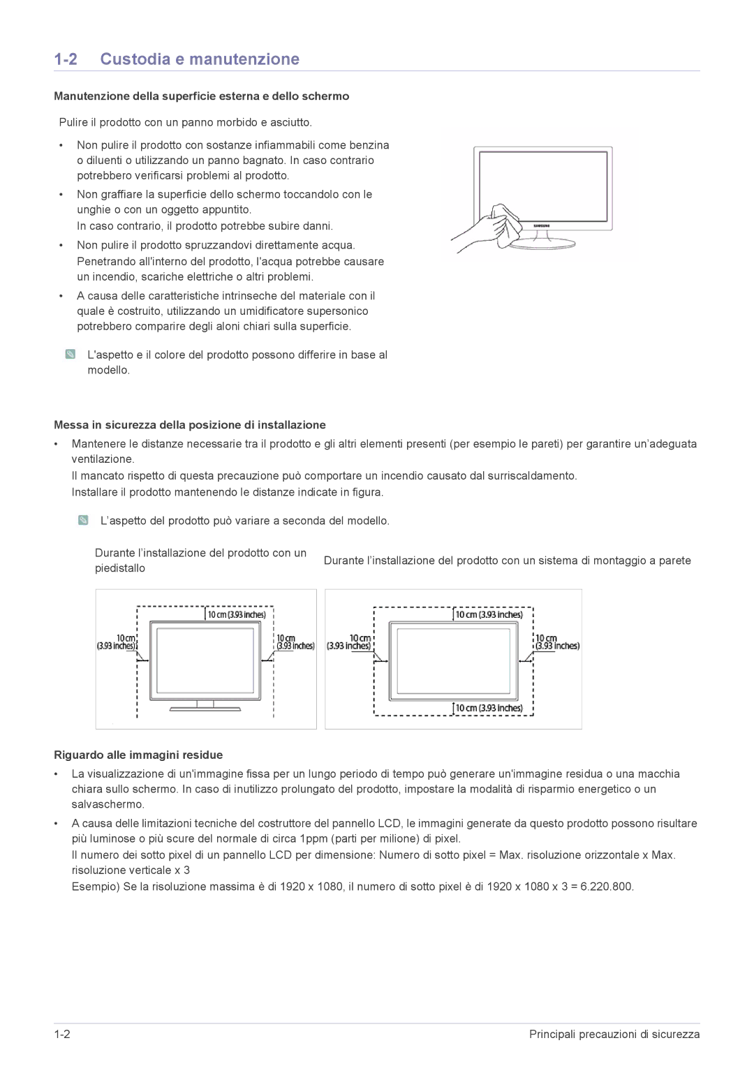 Samsung LS24LRZKUV/EN manual Custodia e manutenzione, Manutenzione della superficie esterna e dello schermo 