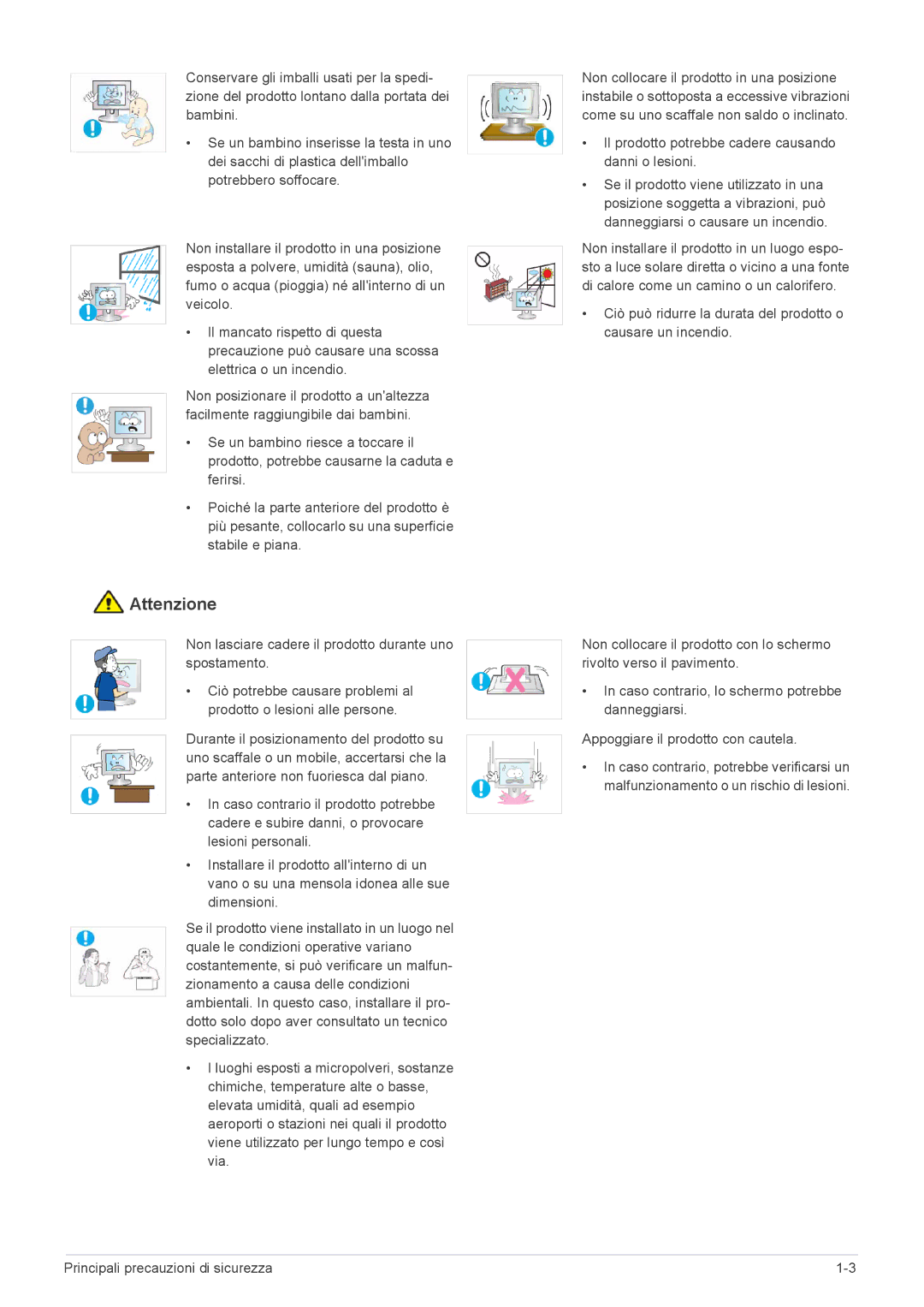 Samsung LS24LRZKUV/EN manual Non lasciare cadere il prodotto durante uno spostamento 