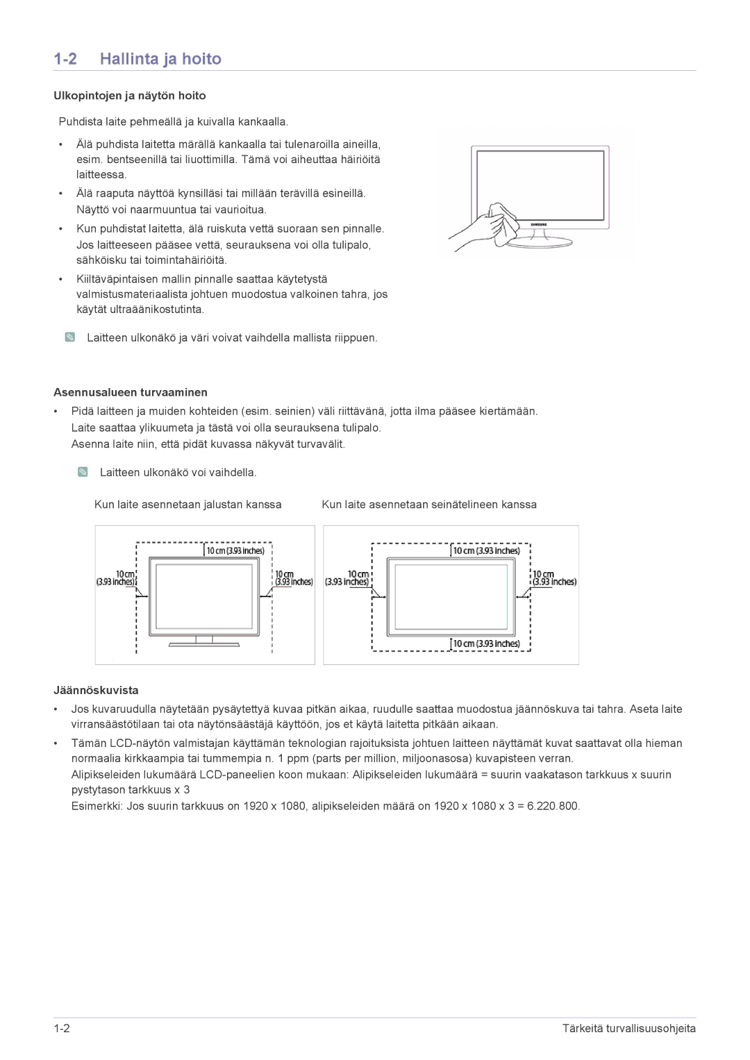 Samsung LS24LRZKUV/EN manual Hallinta ja hoito, Ulkopintojen ja näytön hoito, Asennusalueen turvaaminen, Jäännöskuvista 