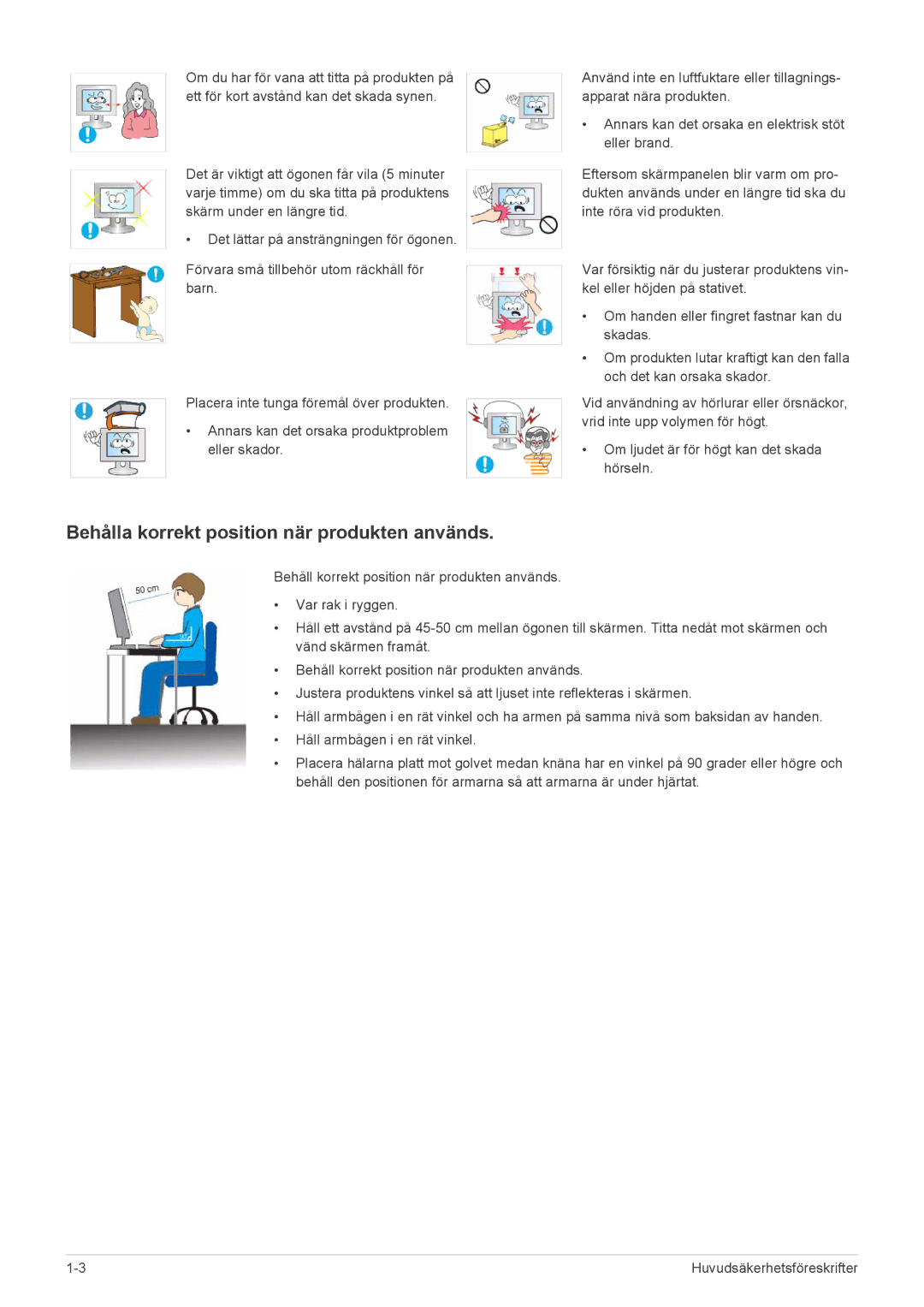 Samsung LS24LRZKUV/EN manual Behålla korrekt position när produkten används 