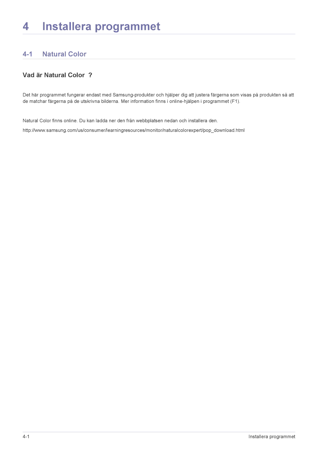 Samsung LS24LRZKUV/EN manual Installera programmet, Vad är Natural Color ? 