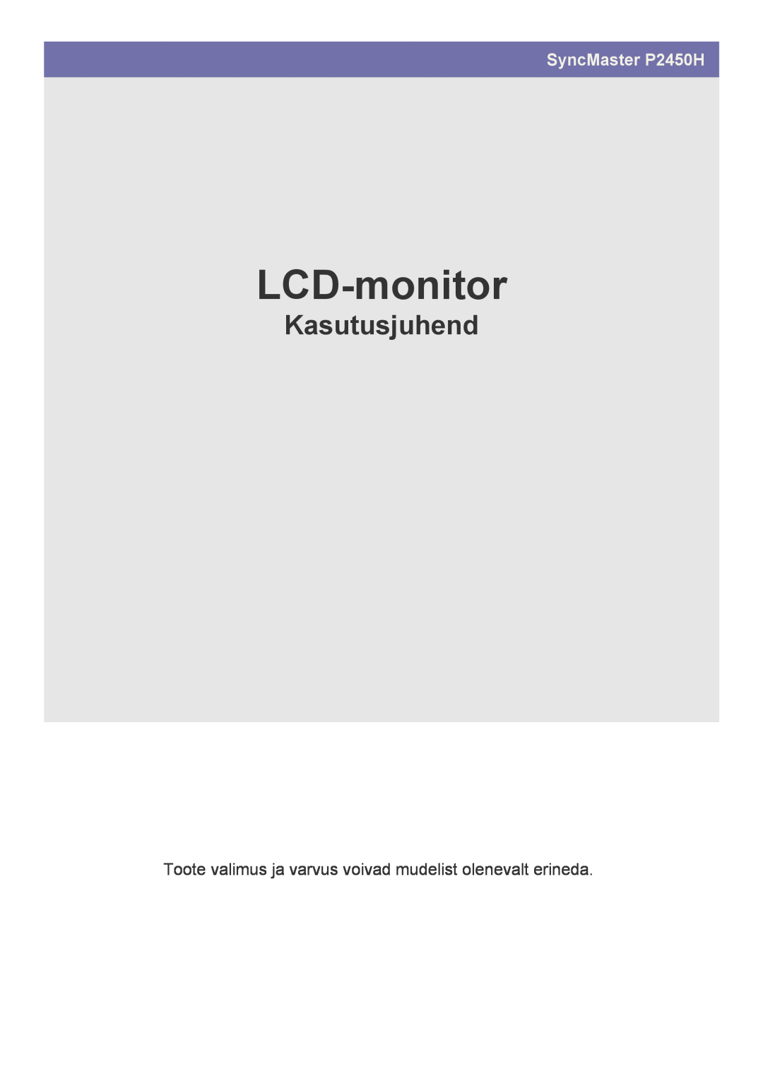 Samsung LS24LRZKUV/EN manual LCD-monitor, Kasutusjuhend, SyncMaster P2450H 