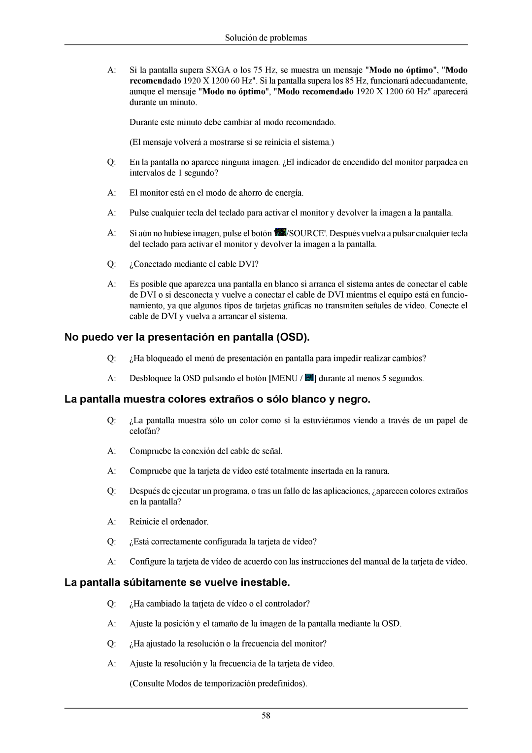 Samsung LS24MYKABC/EDC manual No puedo ver la presentación en pantalla OSD, La pantalla súbitamente se vuelve inestable 