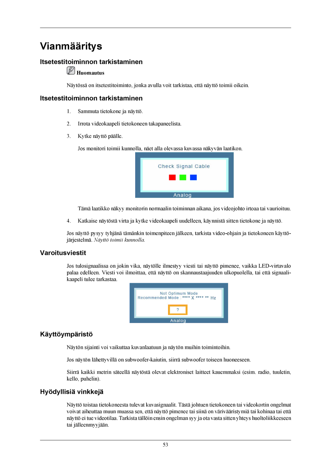 Samsung LS24MYKABCA/EN, LS24MYKABC/EDC Vianmääritys, Itsetestitoiminnon tarkistaminen, Varoitusviestit, Käyttöympäristö 