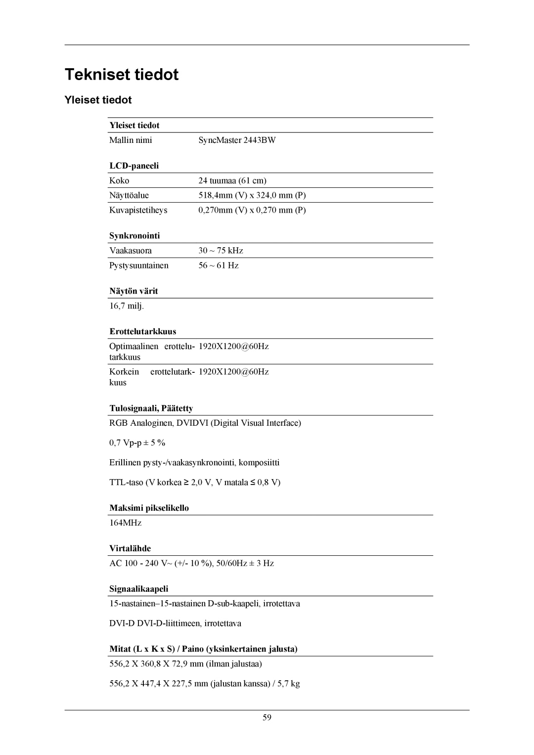 Samsung LS24MYKABCA/EN, LS24MYKABC/EDC manual Tekniset tiedot, Yleiset tiedot 