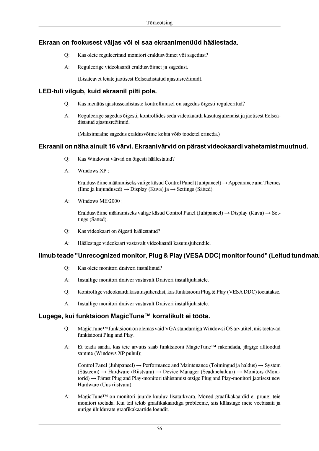 Samsung LS24MYKABC/EDC LED-tuli vilgub, kuid ekraanil pilti pole, Lugege, kui funktsioon MagicTune korralikult ei tööta 