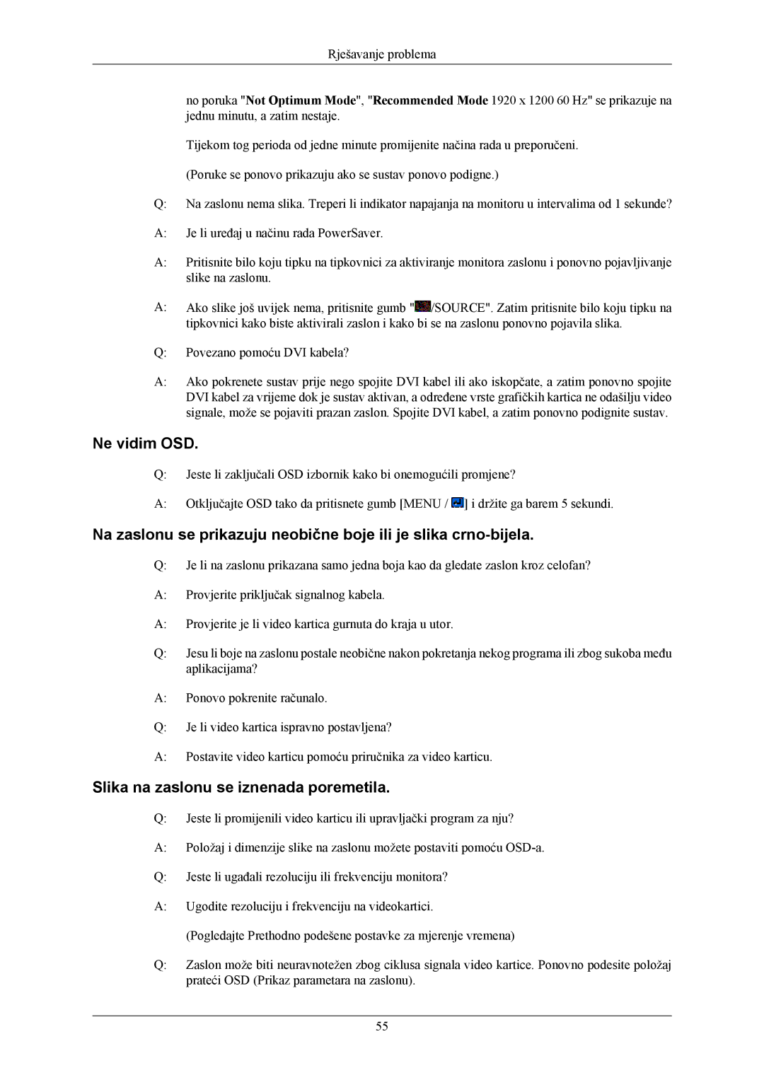 Samsung LS24MYKABCA/EN, LS24MYKABC/EDC manual Ne vidim OSD, Slika na zaslonu se iznenada poremetila 