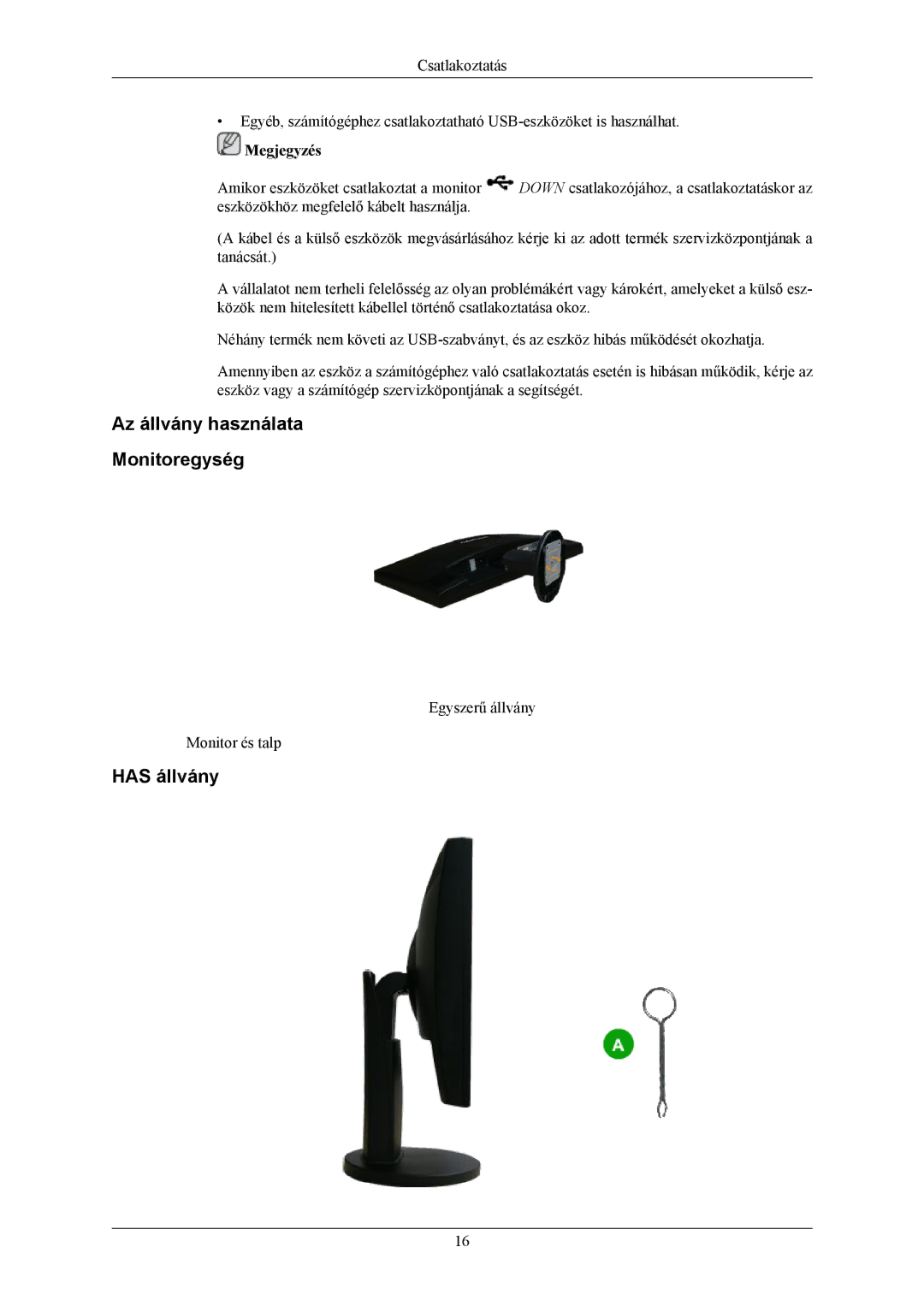 Samsung LS24MYKDSC/EDC, LS24MYKDSCA/EN, LS23MYZABC/EDC, LS24MYKABCA/EN manual Az állvány használata Monitoregység, Has állvány 