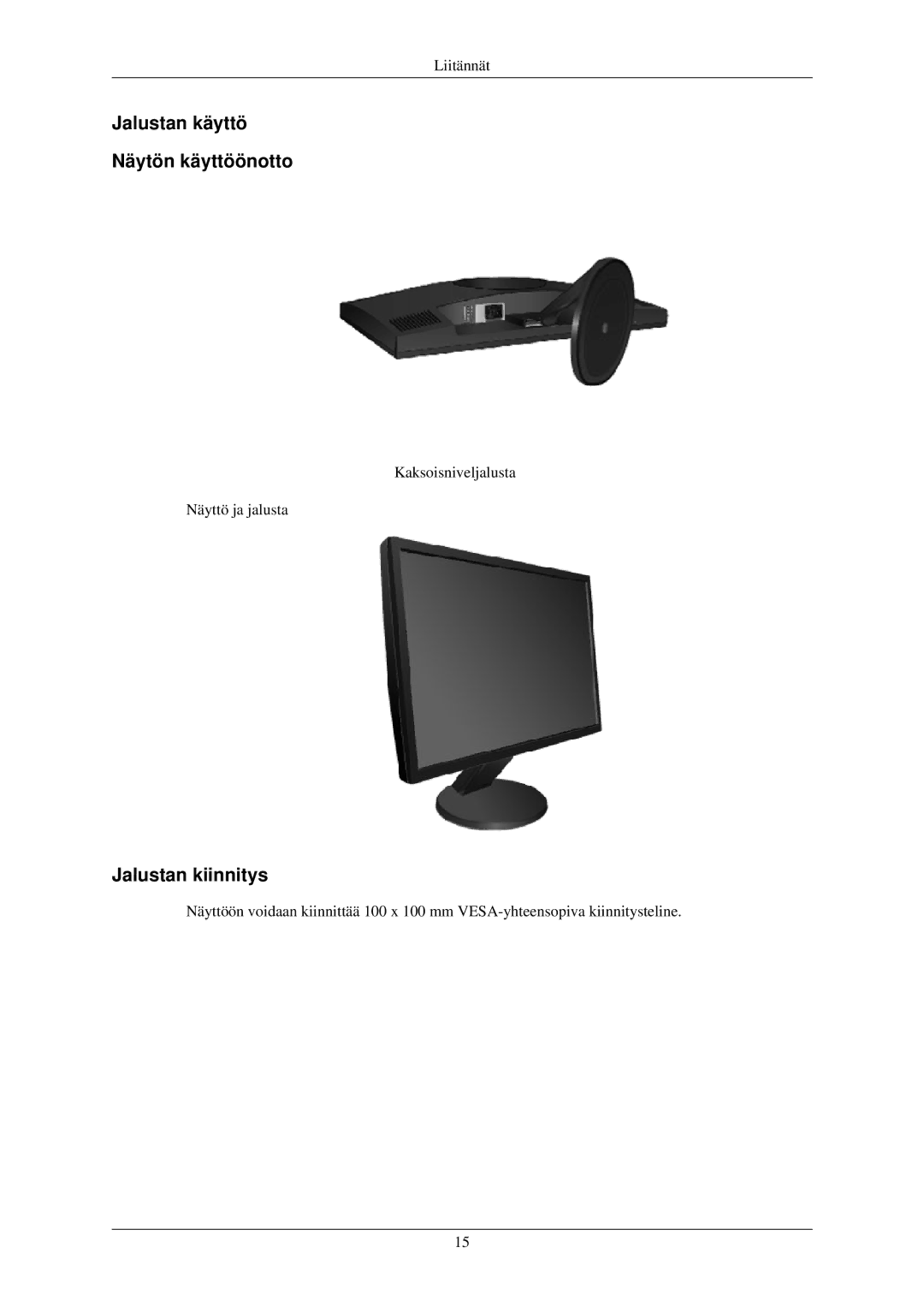 Samsung LS24MYKDSC/EDC, LS24MYKDSCA/EN manual Jalustan käyttö Näytön käyttöönotto, Jalustan kiinnitys 