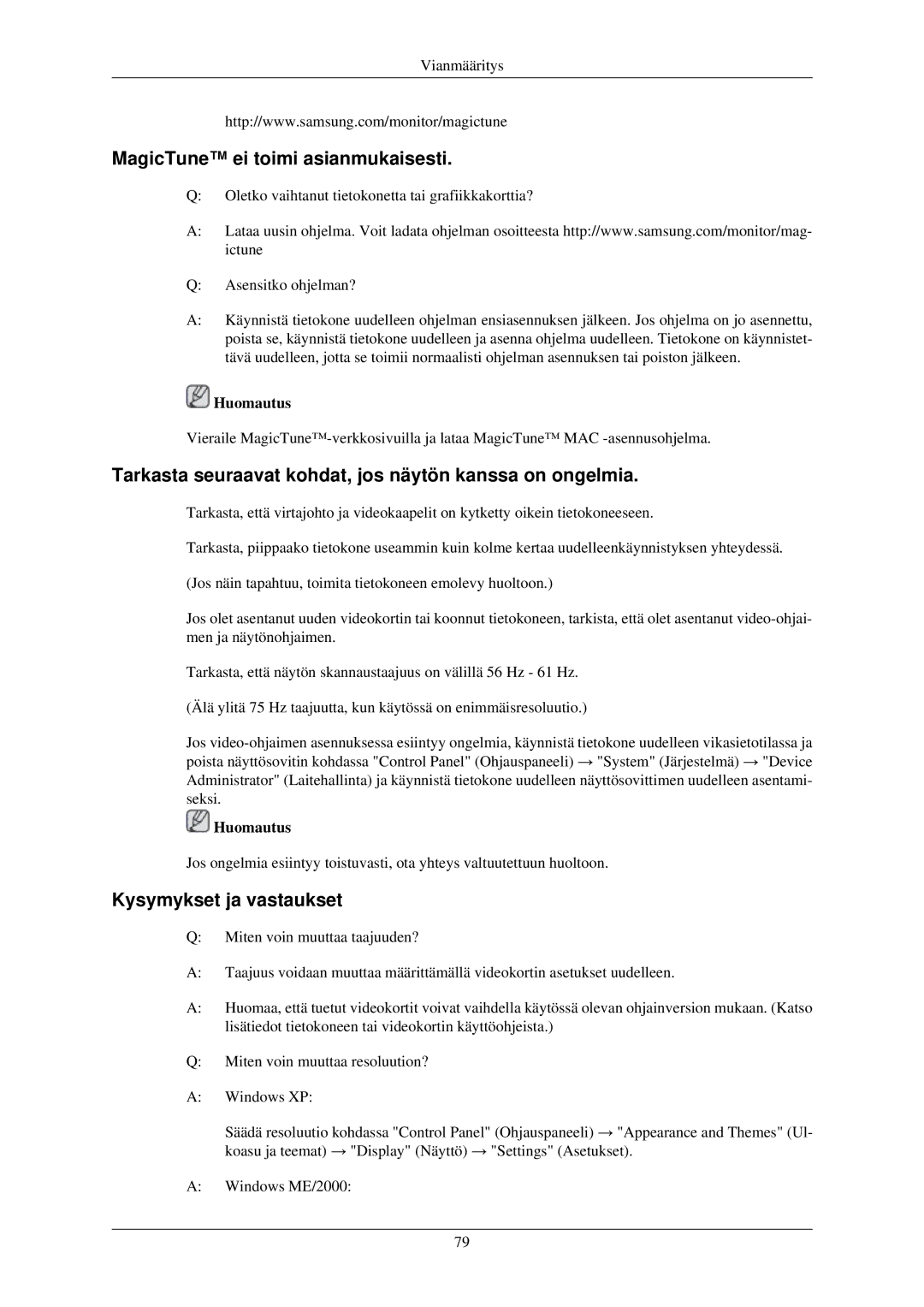 Samsung LS24MYKDSC/EDC manual MagicTune ei toimi asianmukaisesti, Tarkasta seuraavat kohdat, jos näytön kanssa on ongelmia 