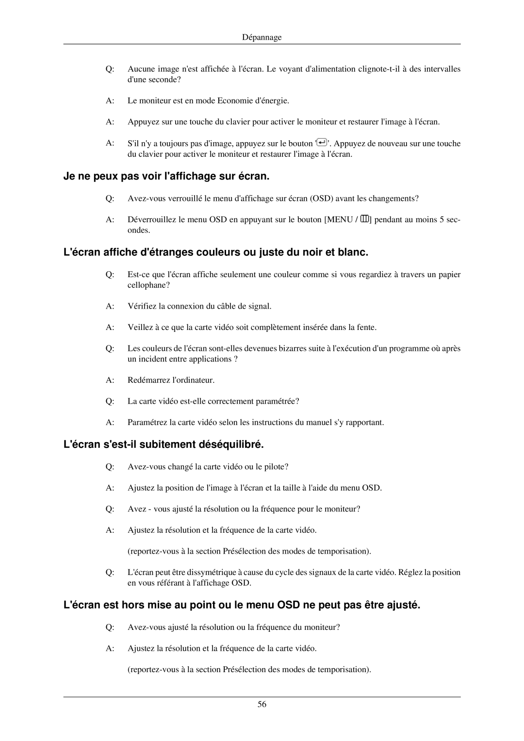 Samsung LS24MYNKBB/EDC, LS24MYNKBBA/EN Je ne peux pas voir laffichage sur écran, Lécran sest-il subitement déséquilibré 