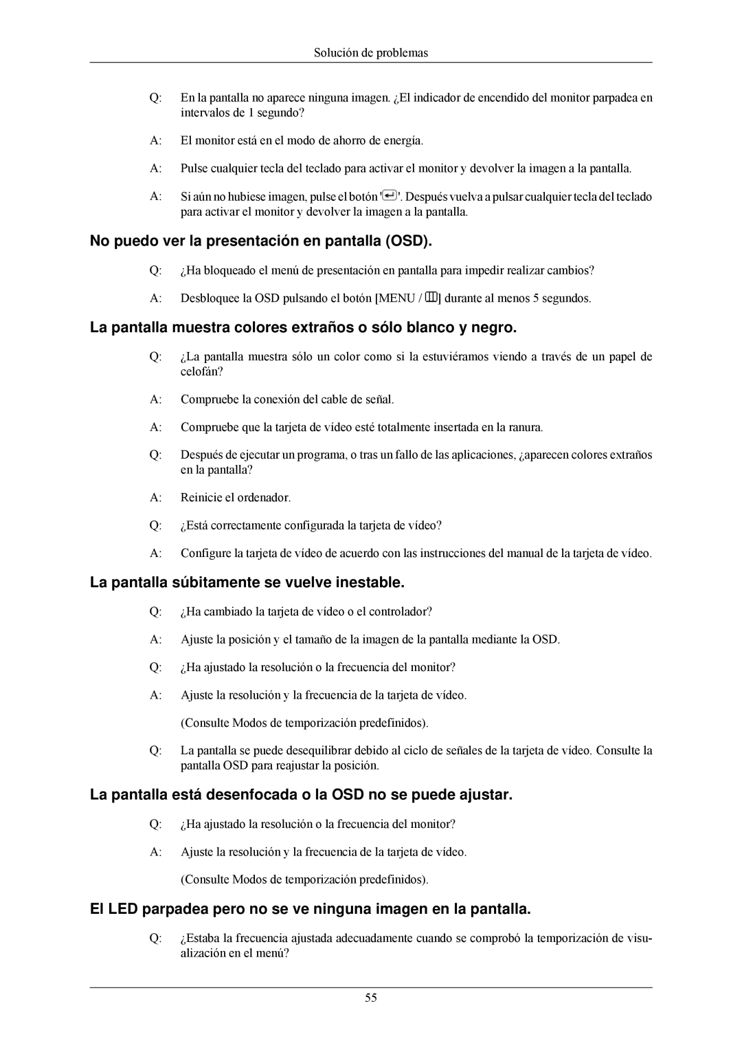 Samsung LS24MYNKBBA/EN manual No puedo ver la presentación en pantalla OSD, La pantalla súbitamente se vuelve inestable 