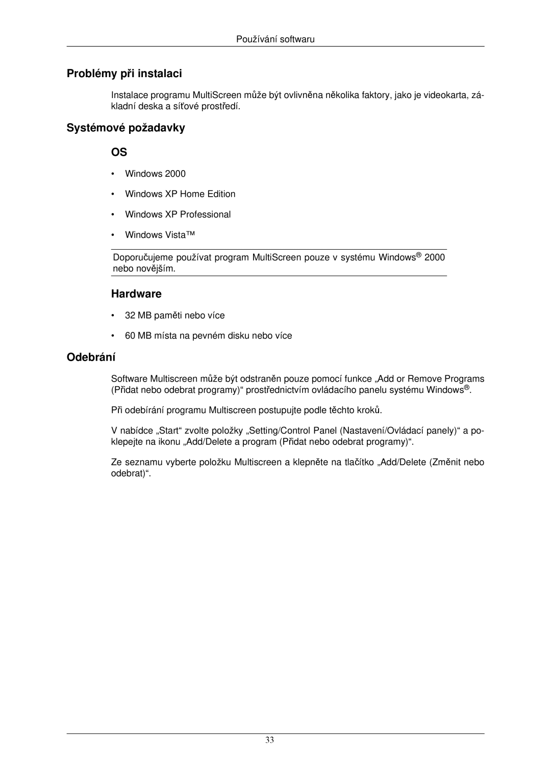 Samsung LS24MYNKBBA/EN, LS24MYNKBB/EDC manual Problémy při instalaci, Hardware 