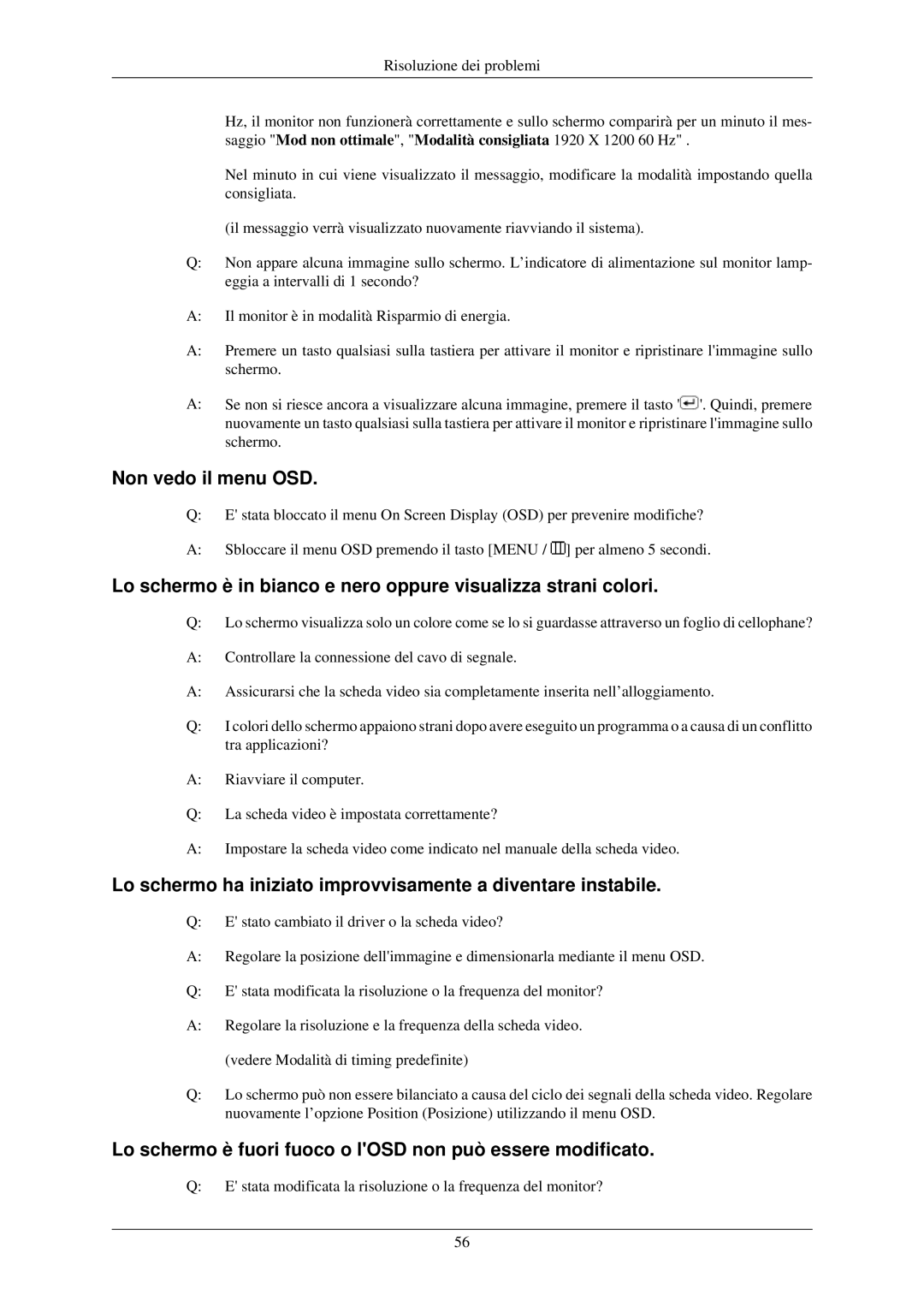 Samsung LS24MYNKBB/EDC manual Non vedo il menu OSD, Lo schermo è fuori fuoco o lOSD non può essere modificato 