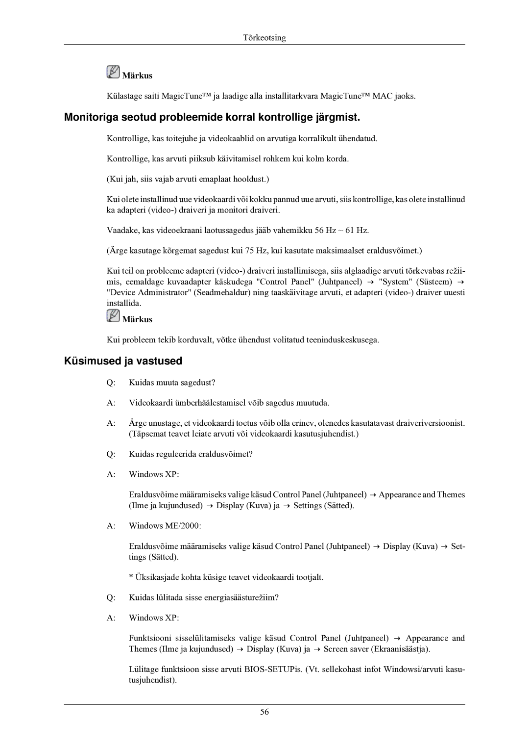 Samsung LS24MYNKBB/EDC manual Monitoriga seotud probleemide korral kontrollige järgmist, Küsimused ja vastused 