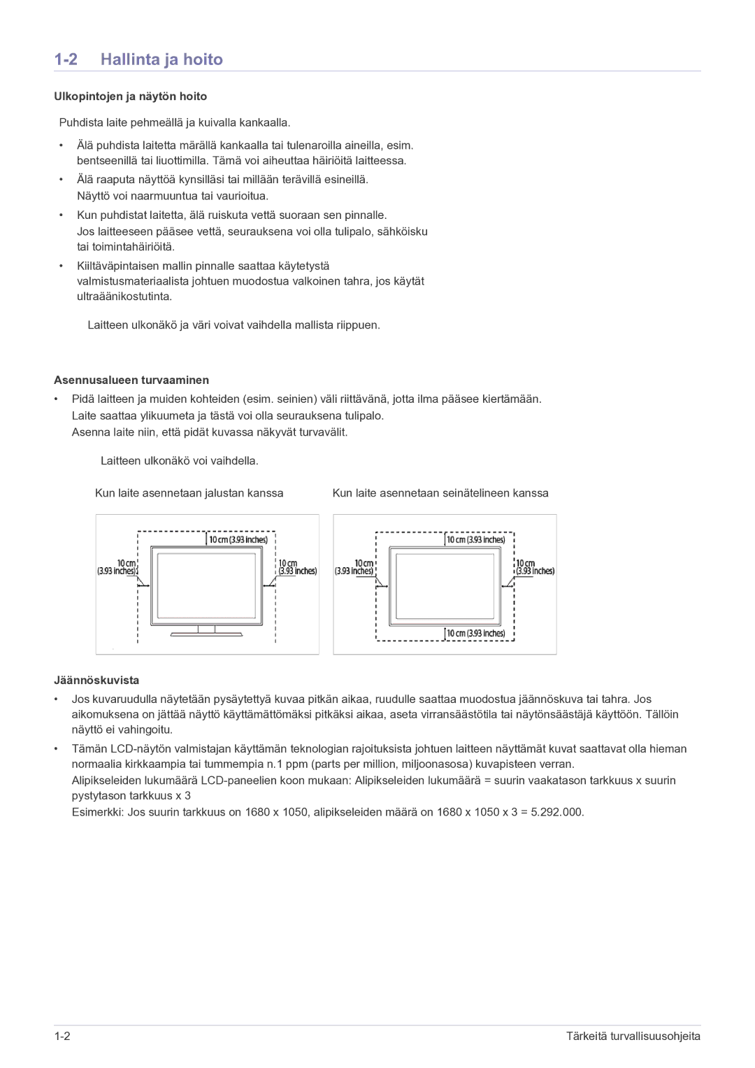 Samsung LS24MYPEBV/EN manual Hallinta ja hoito, Ulkopintojen ja näytön hoito, Asennusalueen turvaaminen, Jäännöskuvista 