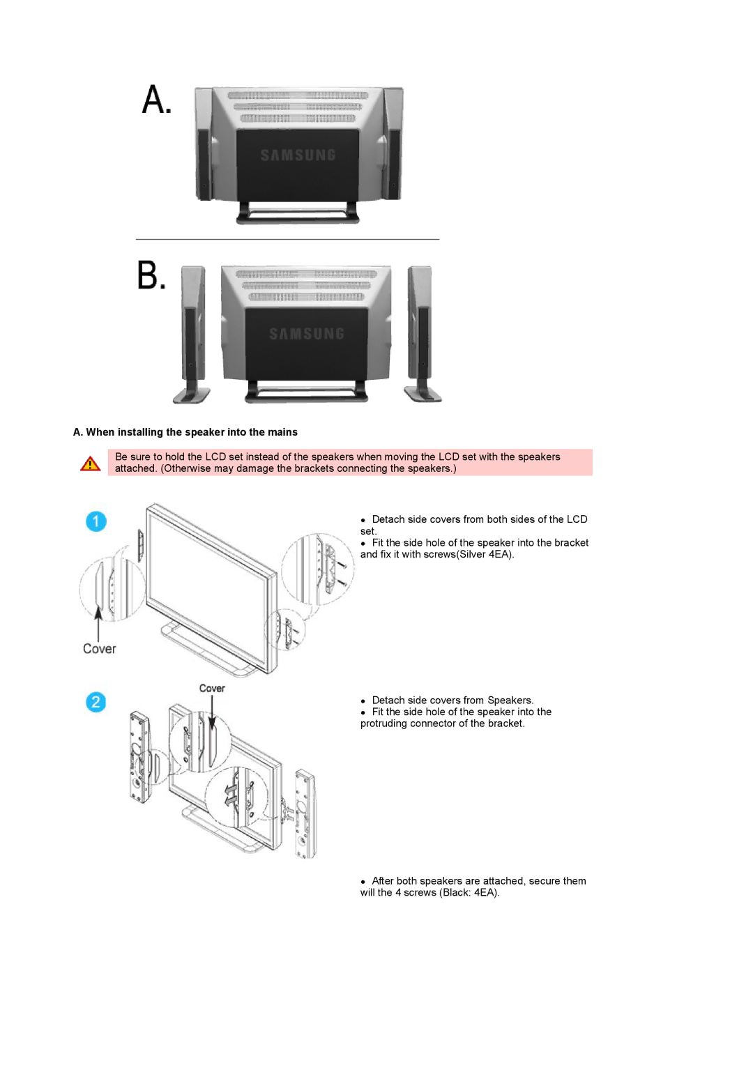 Samsung LS24POFSSS/XSG, LS24POFSSS/XSJ, PO24FSSS/EDC, PO24FSSSS/EDC, PO24FSSSS/MYA When installing the speaker into the mains 