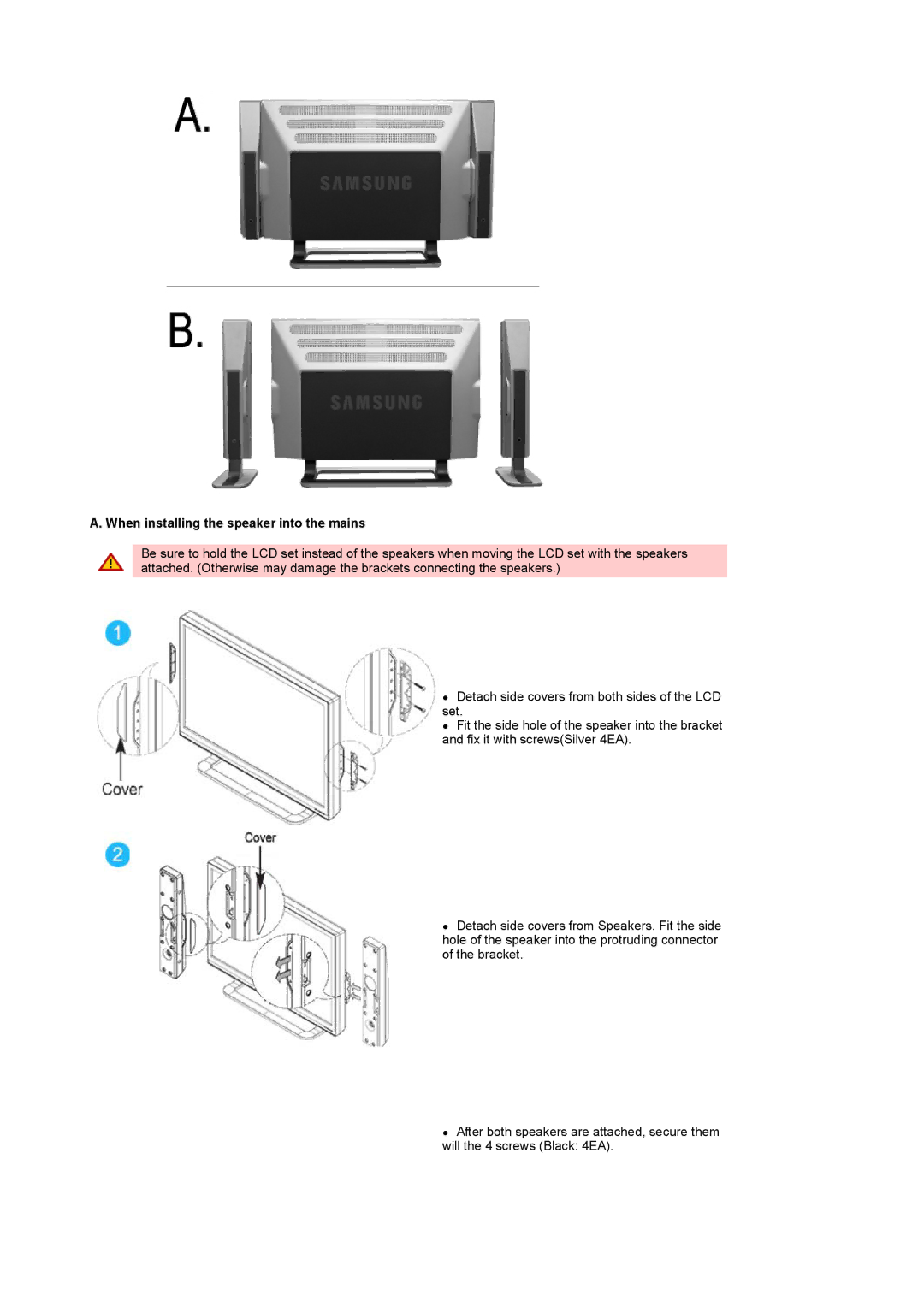 Samsung LS24POFSSS/XSG, LS24POFSSS/XSJ, PO24FSSS/EDC, PO24FSSSS/EDC, PO24FSSSS/MYA When installing the speaker into the mains 