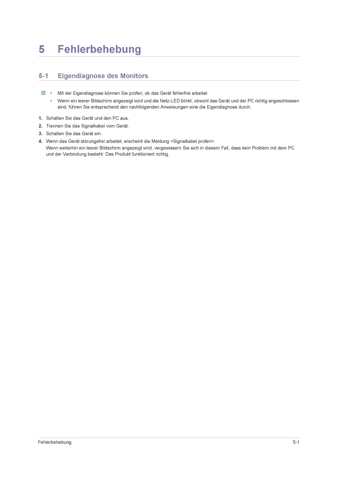 Samsung LS22PUHKFY/EN, LS24PUHKFV/EN, LS23PUHKFV/EN, LS22PUHKFV/ZW, LS23PUHKF/EN Fehlerbehebung, Eigendiagnose des Monitors 