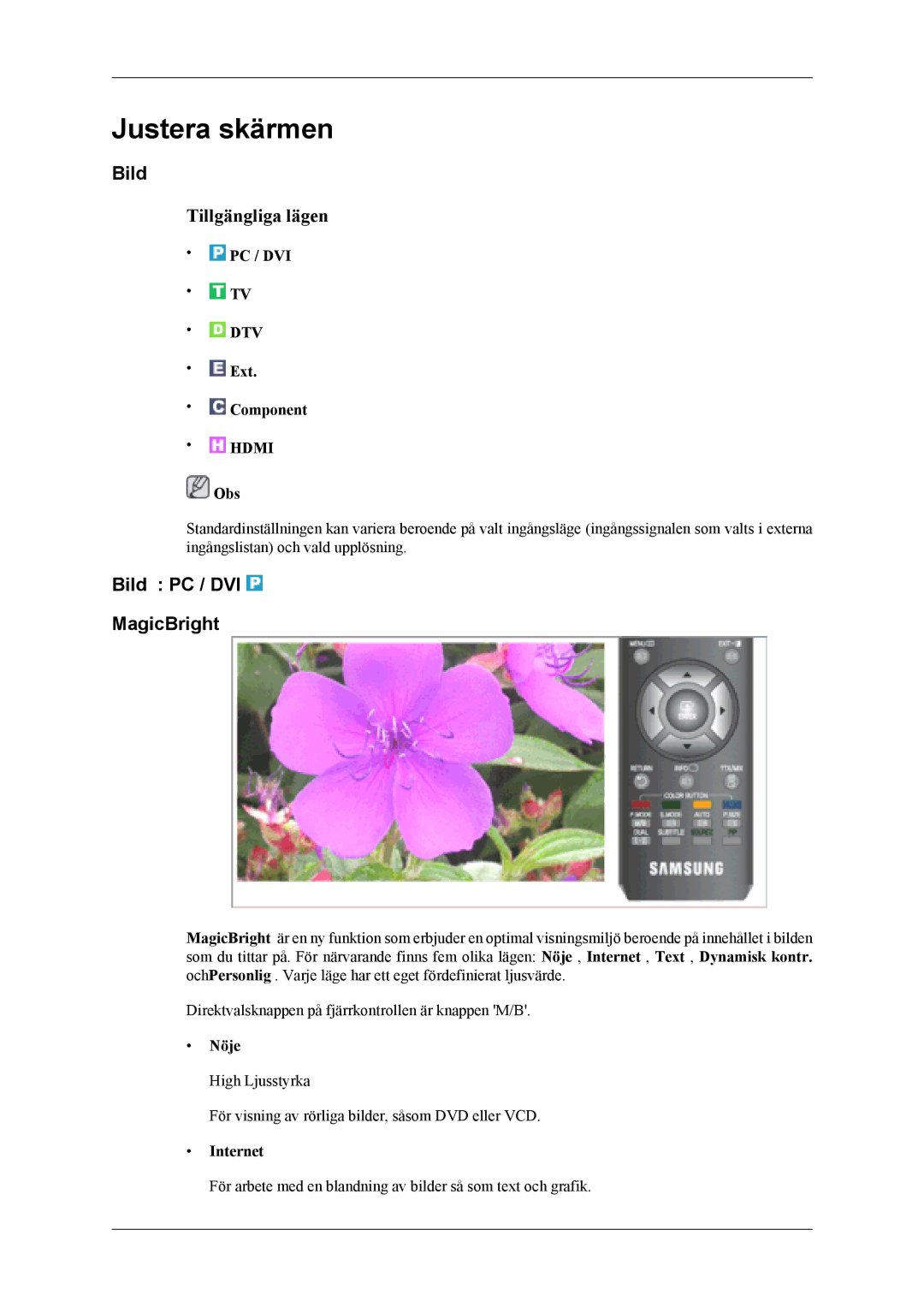 Samsung LS26TDDSUV/EN, LS24TDVSUV/EN manual Bild PC / DVI MagicBright, PC / DVI DTV Ext Component, Nöje, Internet 