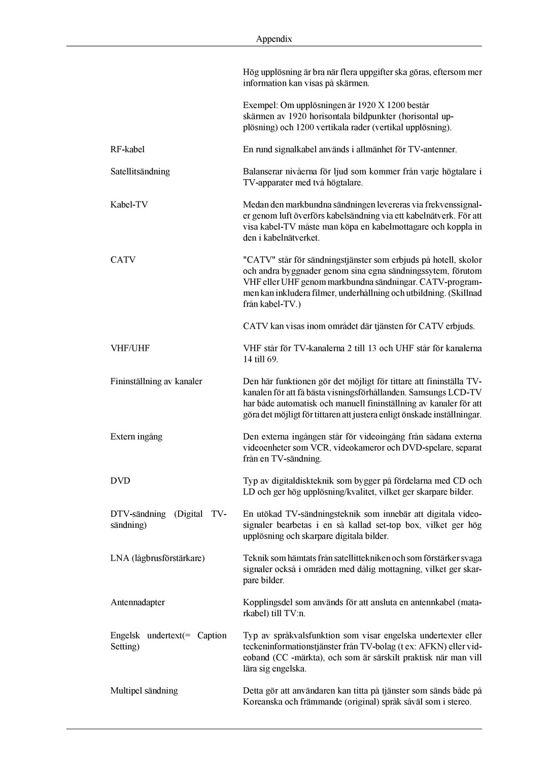 Samsung LS26TDVSUV/XE, LS24TDVSUV/EN, LS24TDDSUV/EN, LS26TDDSUV/EN, LS26TDVSUV/EN, LS24TDVSUV/XE manual Catv 