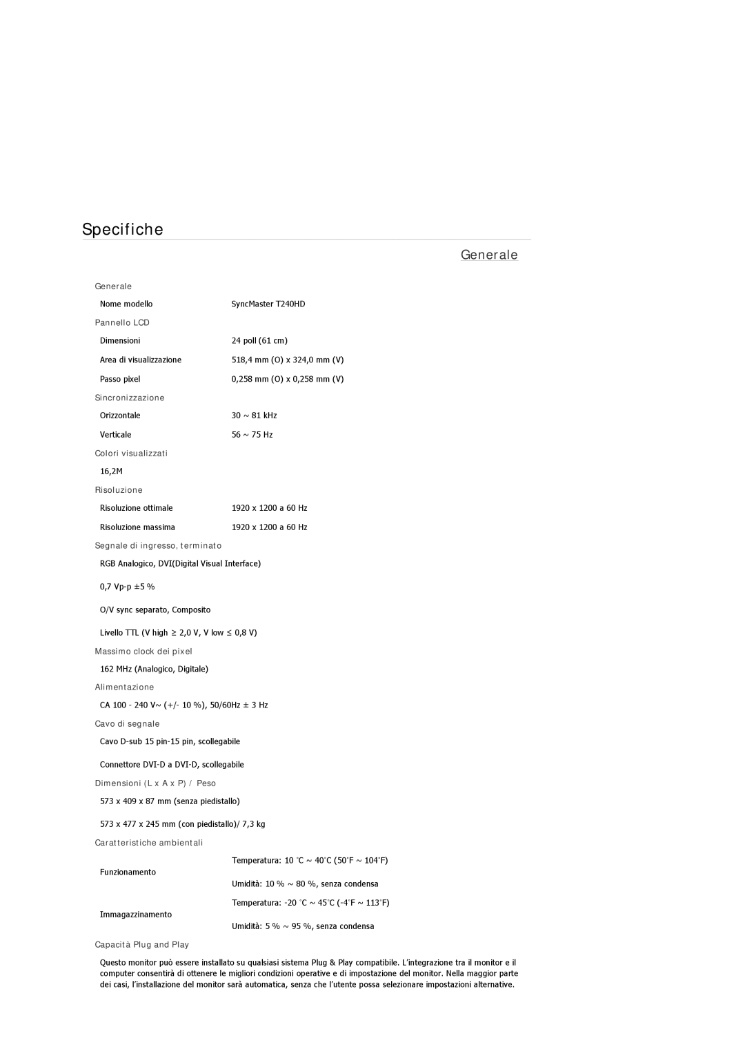 Samsung LS24TDDSUV/EN, LS24TDVSUV/EN, LS26TDDSUV/EN, LS26TDVSUV/EN, LS26TDNSUV/ZA manual Nome modello SyncMaster T240HD 