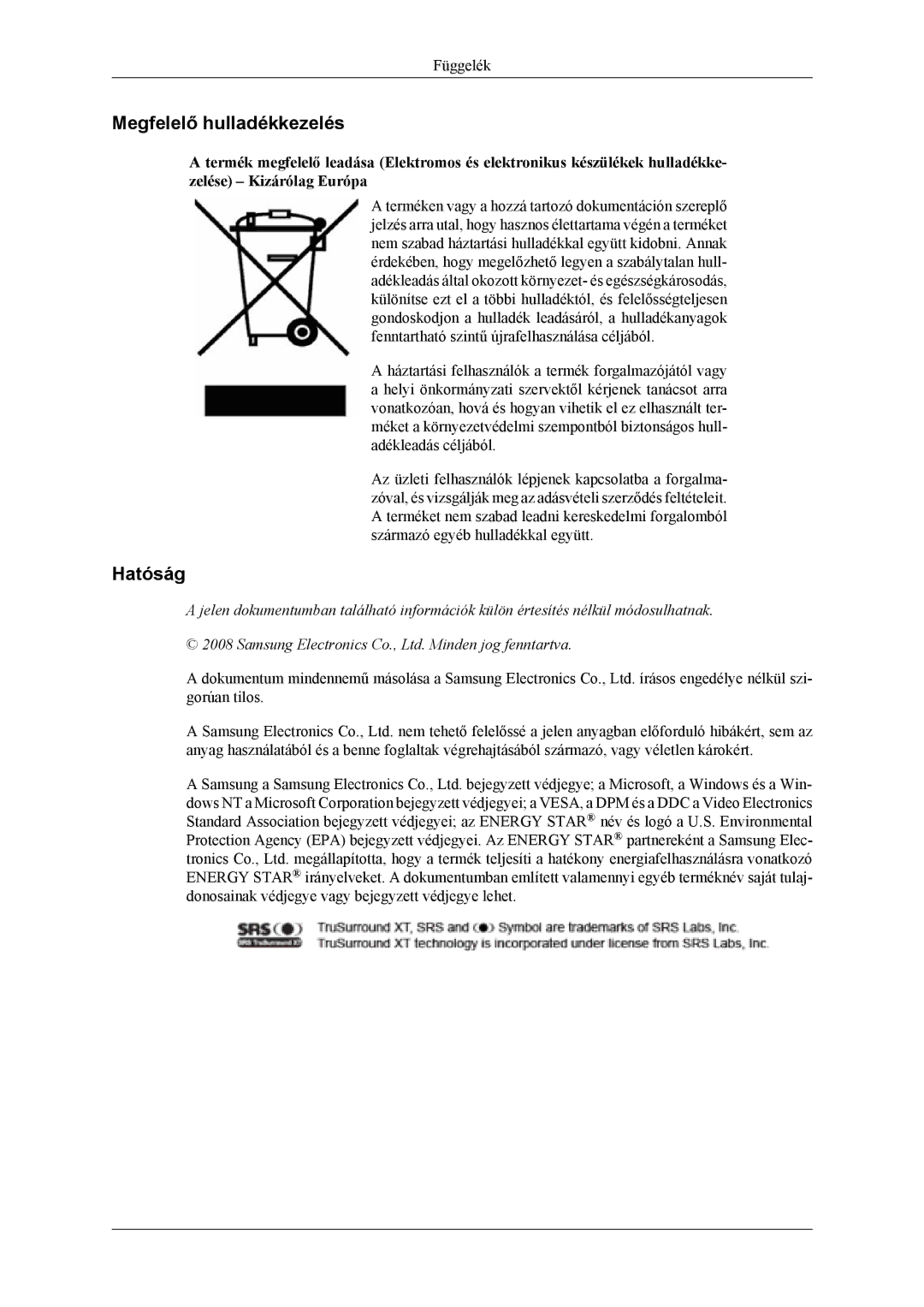 Samsung LS26TDDSUV/EN, LS24TDVSUV/EN, LS24TDDSUV/EN, LS26TDVSUV/EN manual Megfelelő hulladékkezelés, Hatóság 