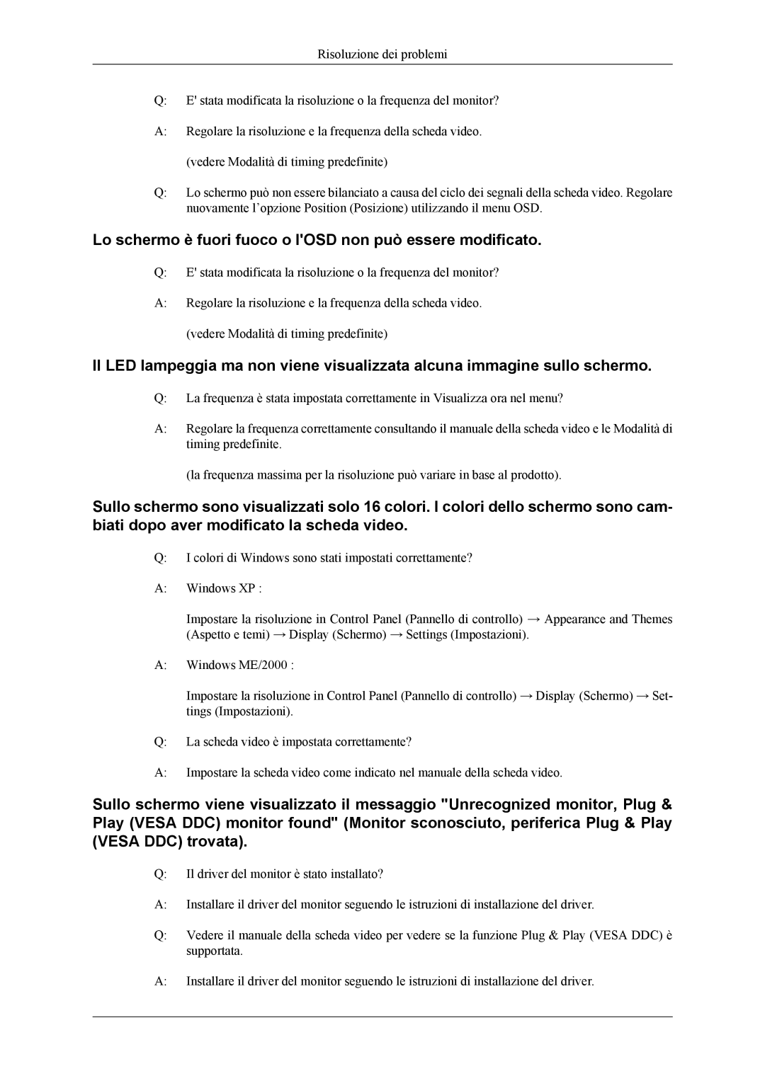 Samsung LS26TWHSUV/ZA, LS24TWQSUV/EN, LS24TWHSUV/EN, LS26TWQSUV/EN Lo schermo è fuori fuoco o lOSD non può essere modificato 