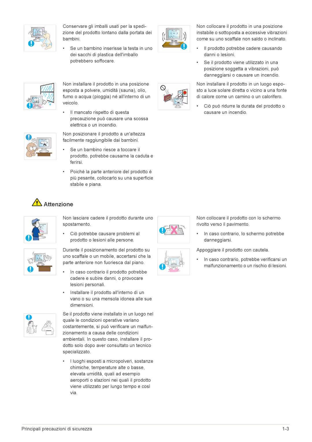 Samsung LS22X3HKFE/EN, LS24X3HKFE/EN, LS23X3HKFN/EN manual Non lasciare cadere il prodotto durante uno spostamento 