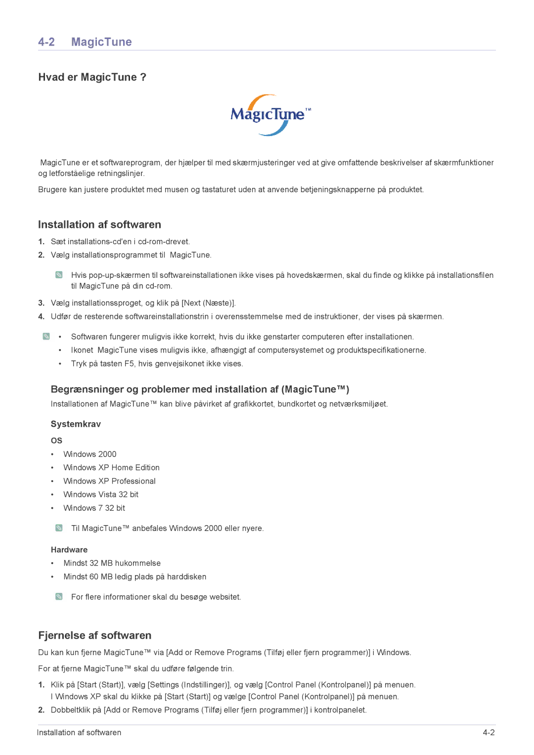 Samsung LS23X3HKFN/EN, LS24X3HKFE/EN manual Hvad er MagicTune ?, Installation af softwaren, Fjernelse af softwaren 