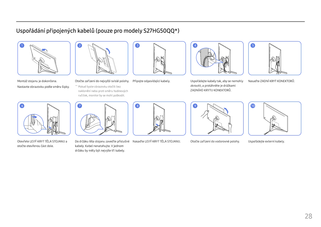 Samsung LS25HG50FQUXEN manual Uspořádání připojených kabelů pouze pro modely S27HG50QQ, Montáž stojanu je dokončena 