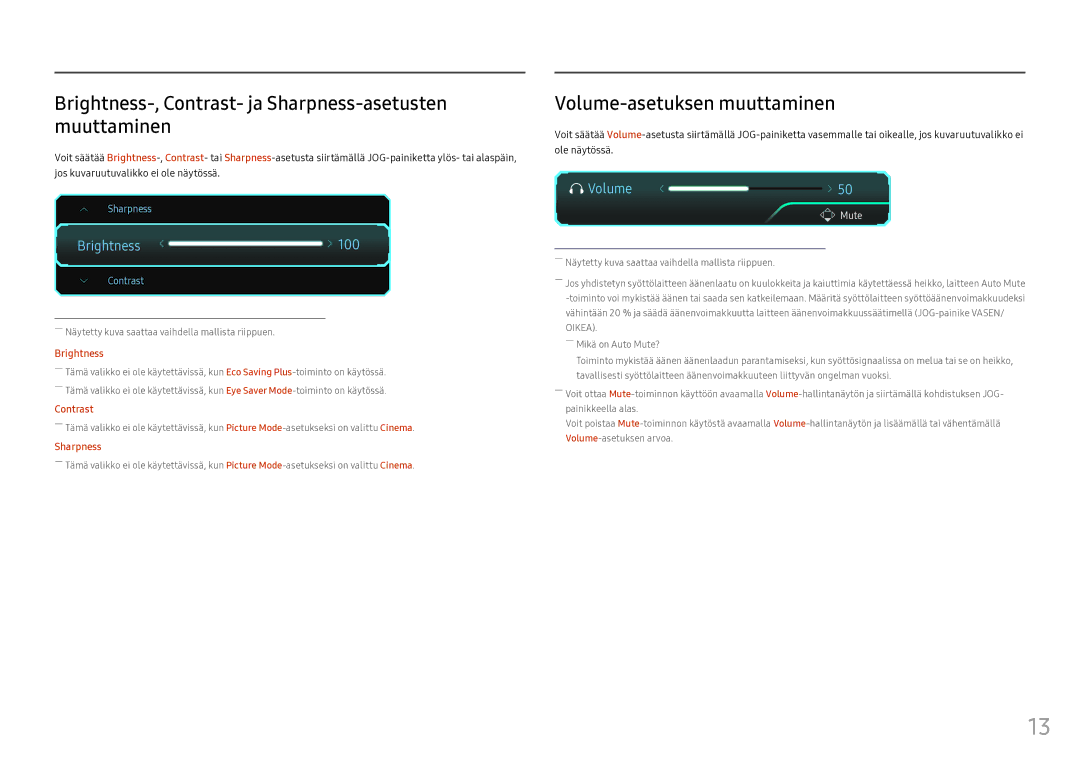 Samsung LS25HG50FQUXEN manual Brightness-, Contrast- ja Sharpness-asetusten muuttaminen, Volume-asetuksen muuttaminen 