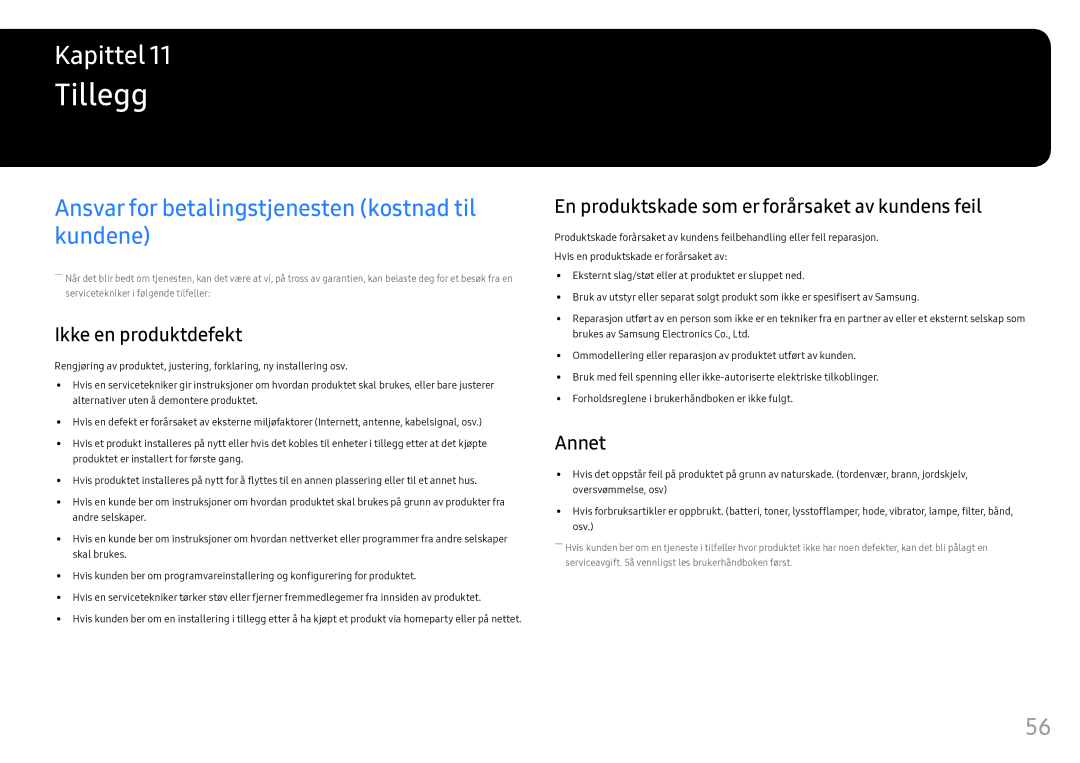 Samsung LS25HG50FQUXEN manual Tillegg, Ansvar for betalingstjenesten kostnad til kundene, Ikke en produktdefekt, Annet 