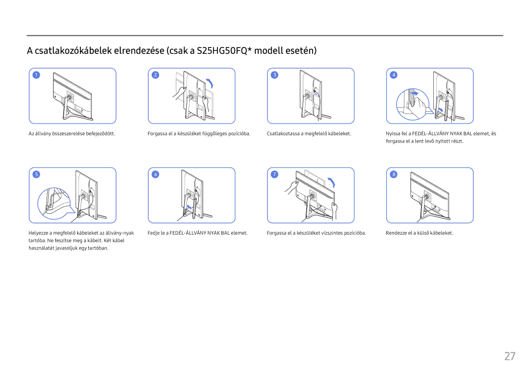 Samsung LS25HG50FQUXEN manual Forgassa el a lent levő nyitott részt 