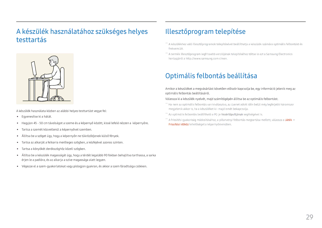 Samsung LS25HG50FQUXEN manual Készülék használatához szükséges helyes testtartás, Illesztőprogram telepítése 