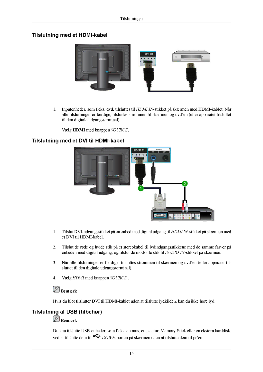 Samsung LS26KIERBV/EDC Tilslutning med et HDMI-kabel, Tilslutning med et DVI til HDMI-kabel, Tilslutning af USB tilbehør 