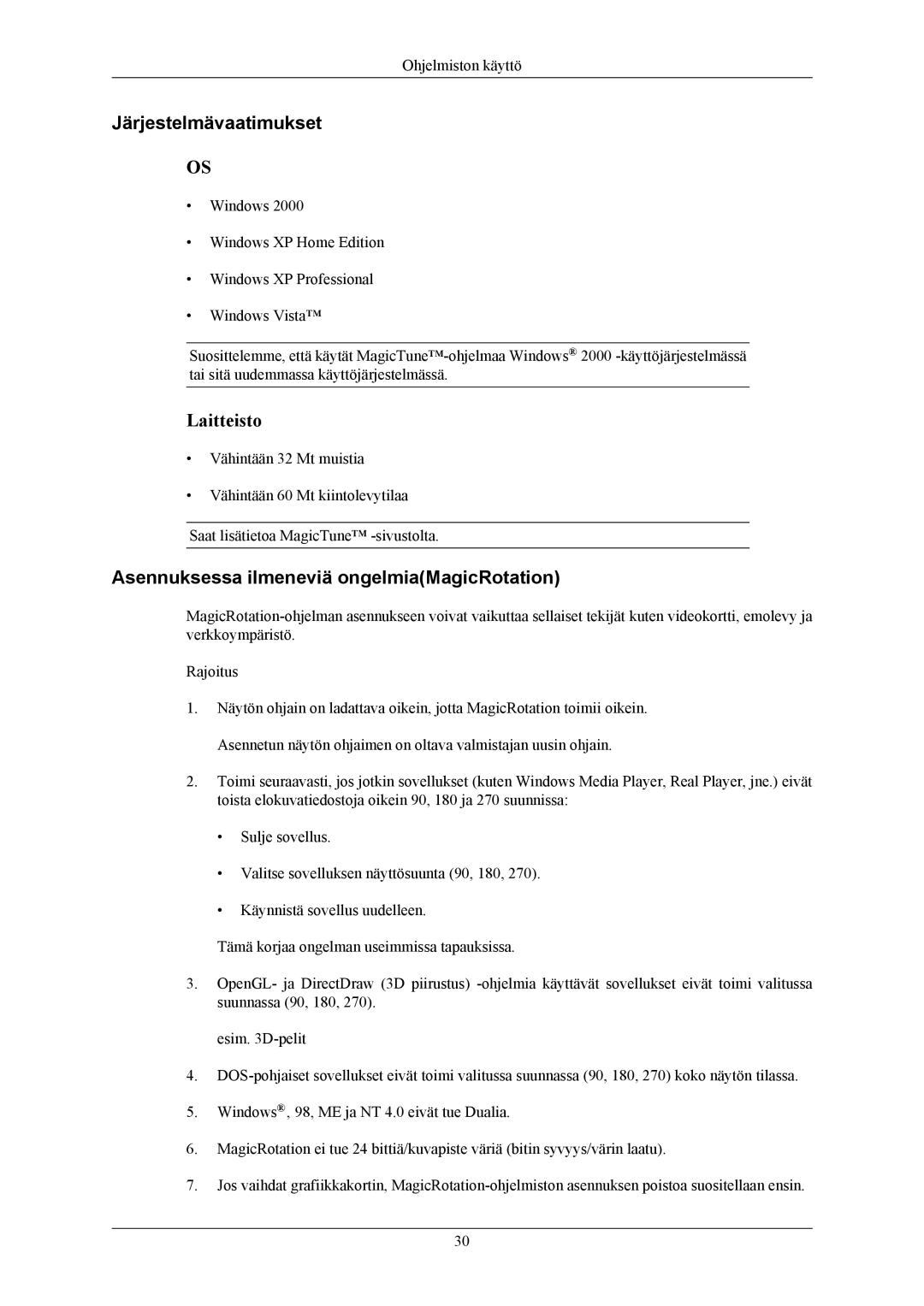 Samsung LS26KIEEFV/EDC, LS26KIERBV/EDC, LS24KIEEFV/EDC Järjestelmävaatimukset, Asennuksessa ilmeneviä ongelmiaMagicRotation 