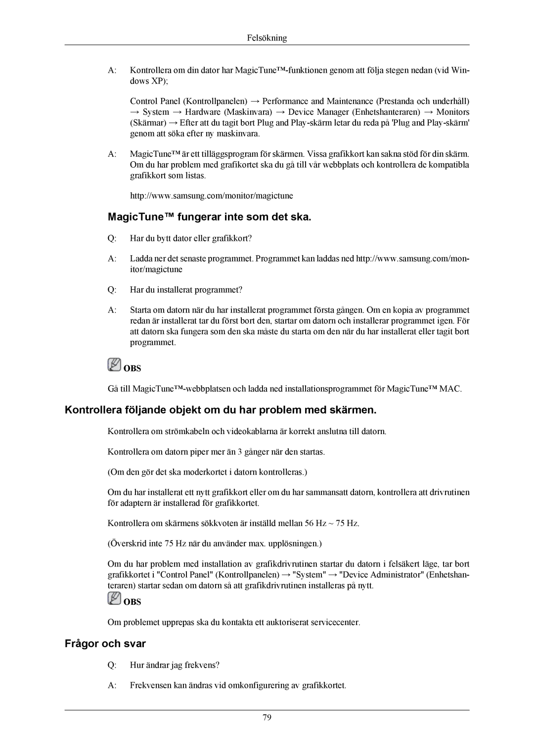 Samsung LS26KIERBV/EDC MagicTune fungerar inte som det ska, Kontrollera följande objekt om du har problem med skärmen 