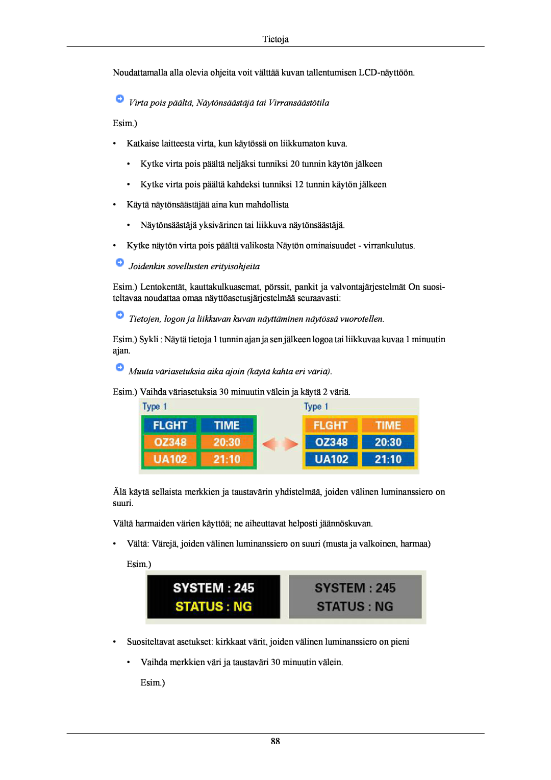 Samsung LS24KIEEFV/EDC manual Virta pois päältä, Näytönsäästäjä tai Virransäästötila, Joidenkin sovellusten erityisohjeita 