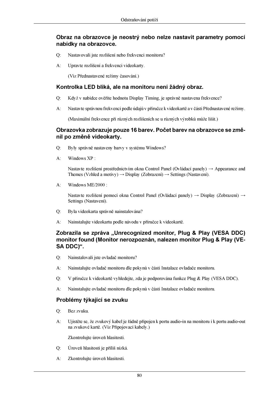 Samsung LS26KIEEFV/EDC, LS26KIERBV/EDC Kontrolka LED bliká, ale na monitoru není žádný obraz, Problémy týkající se zvuku 